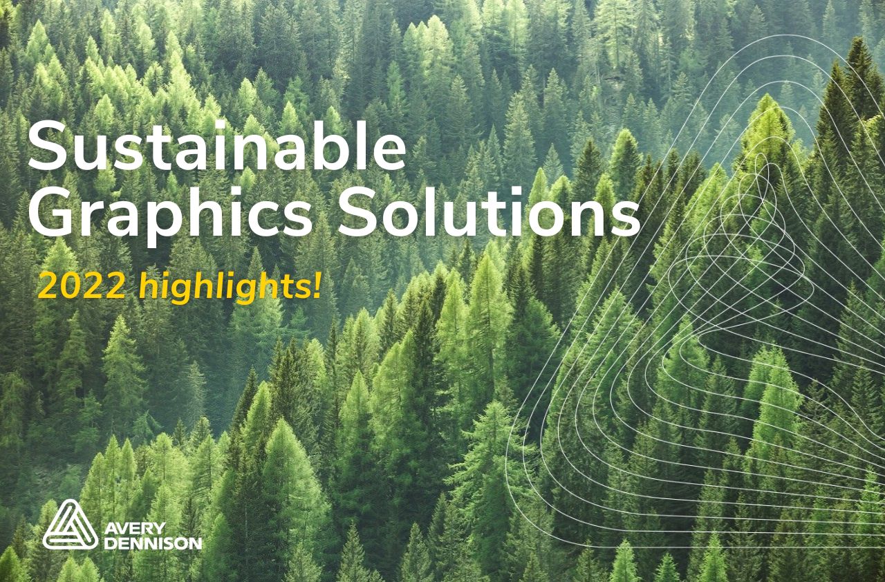 Sustainable September Avery Dennison Graphics Solutions - 2